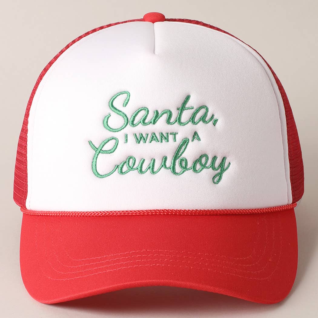 Santa I want a Cowboy Mesh Back Trucker Hat