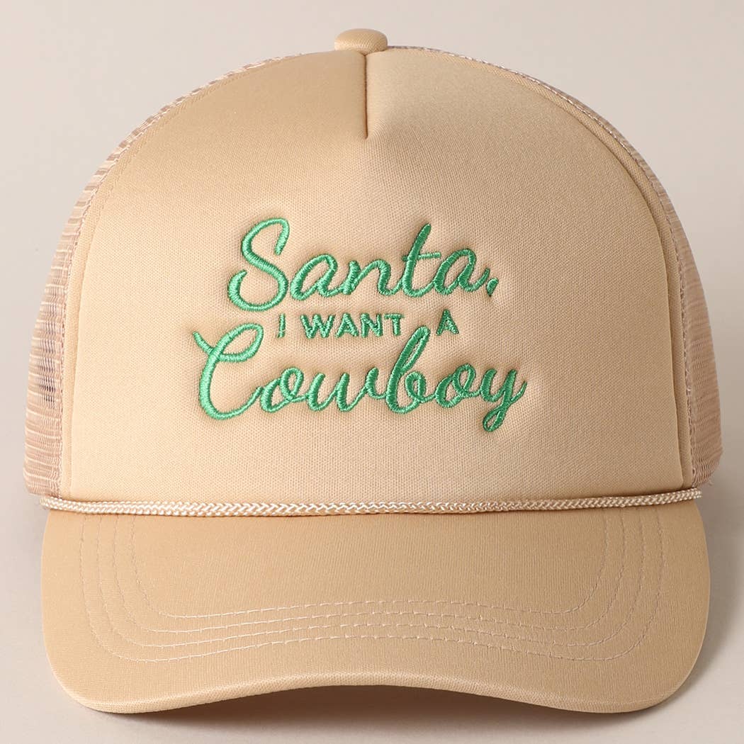 Santa I want a Cowboy Mesh Back Trucker Hat