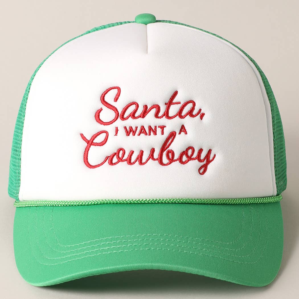 Santa I want a Cowboy Mesh Back Trucker Hat