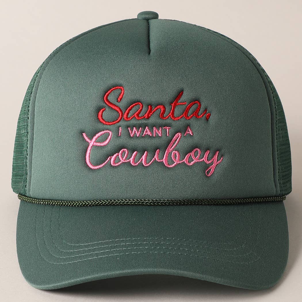 Santa I want a Cowboy Mesh Back Trucker Hat