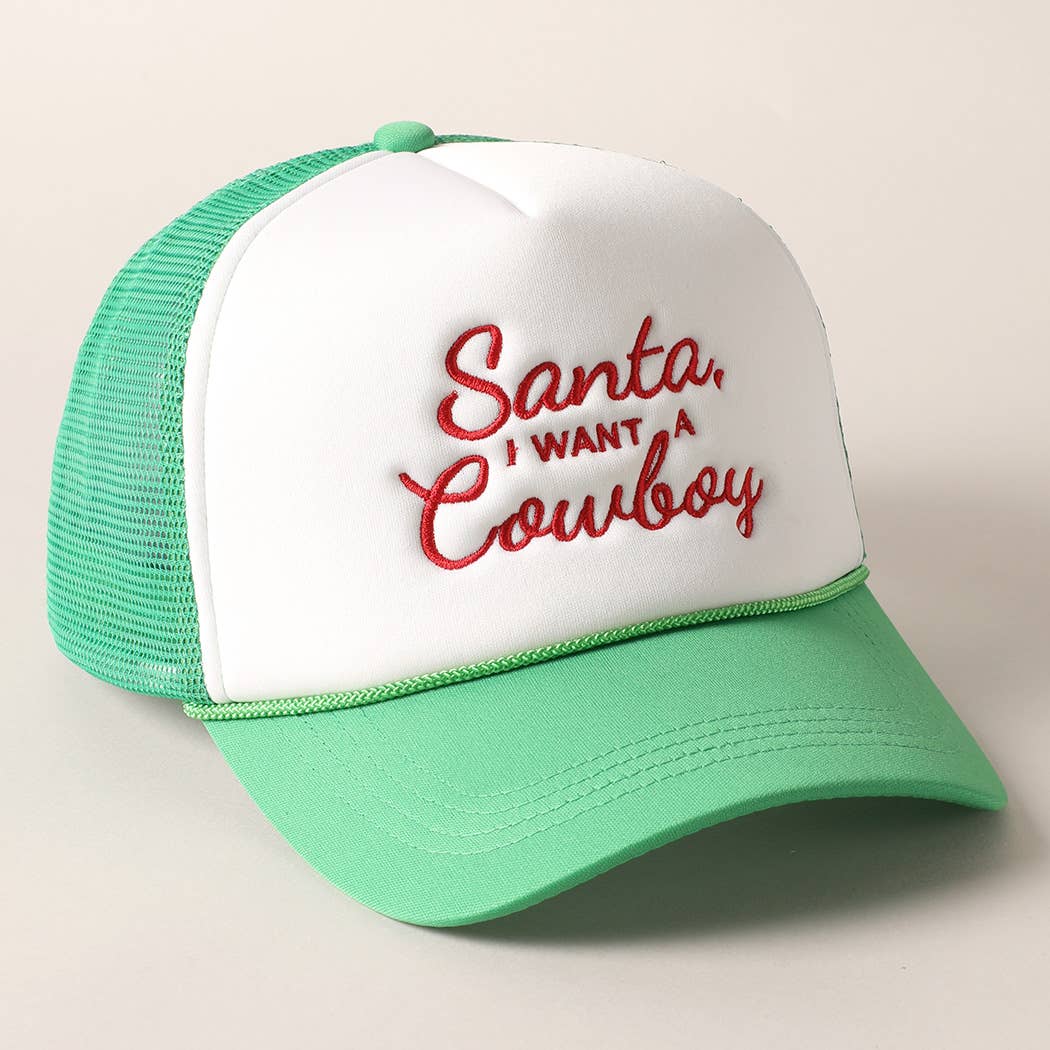 Santa I want a Cowboy Mesh Back Trucker Hat